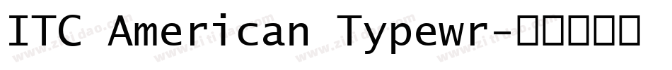 ITC American Typewr字体转换